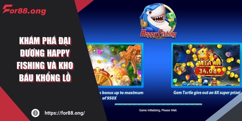 Khám Phá Đại Dương Happy Fishing Và Kho Báu Khổng Lồ